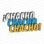 Chacho Chacho Chacho |UNISEX|
