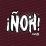 Ñoh |UNISEX|