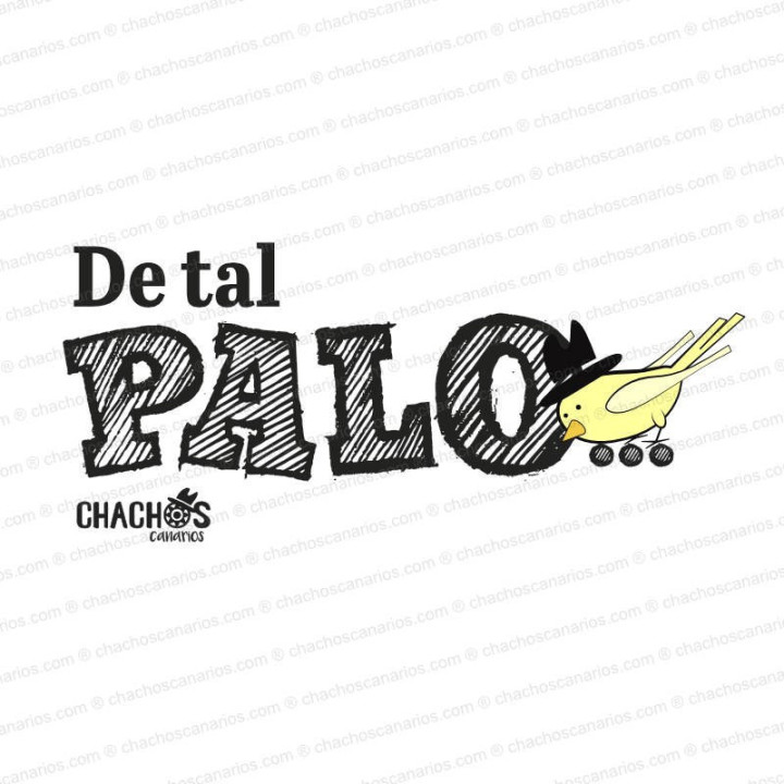 Camiseta "de tal palo"