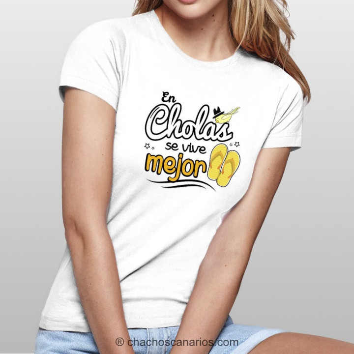 Camiseta en cholas se vive mejor para mujer.