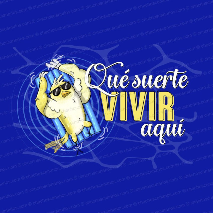 Camiseta "qué suerte" de Chachos Canarios