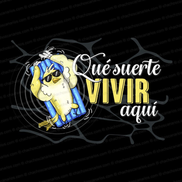 Camiseta "Qué suerte" de Chachos Canarios